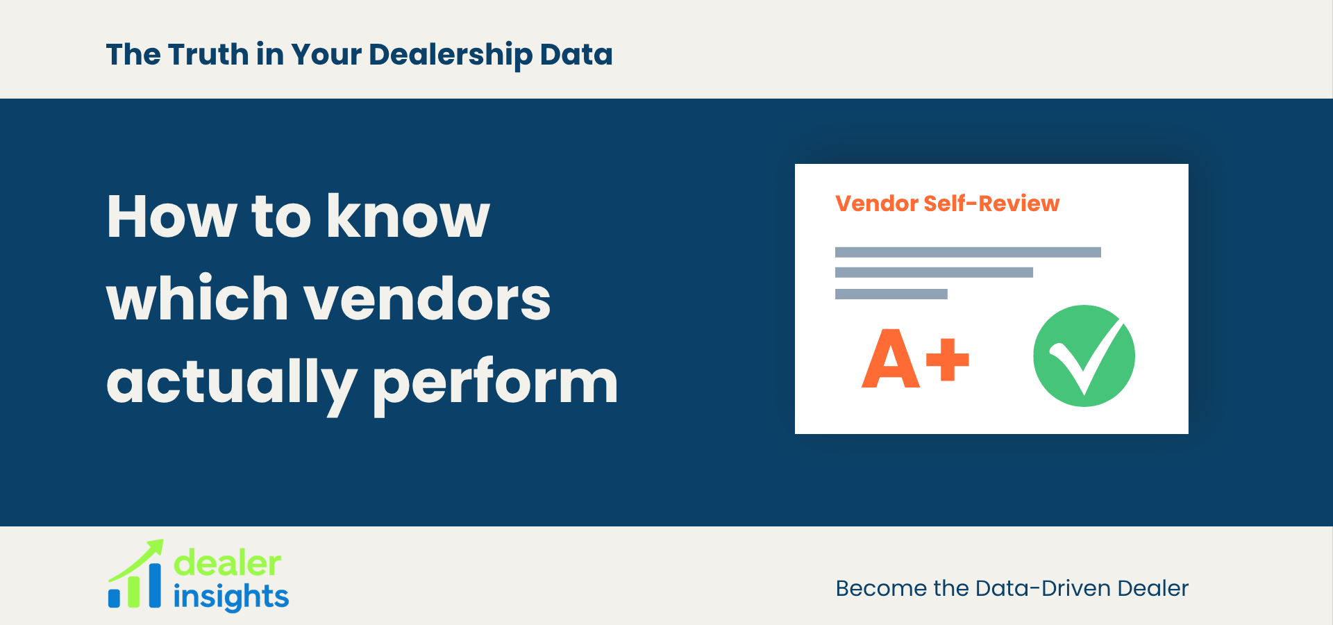 The Truth in Your Dealership Data: How to Know Which Vendors Actually Perform